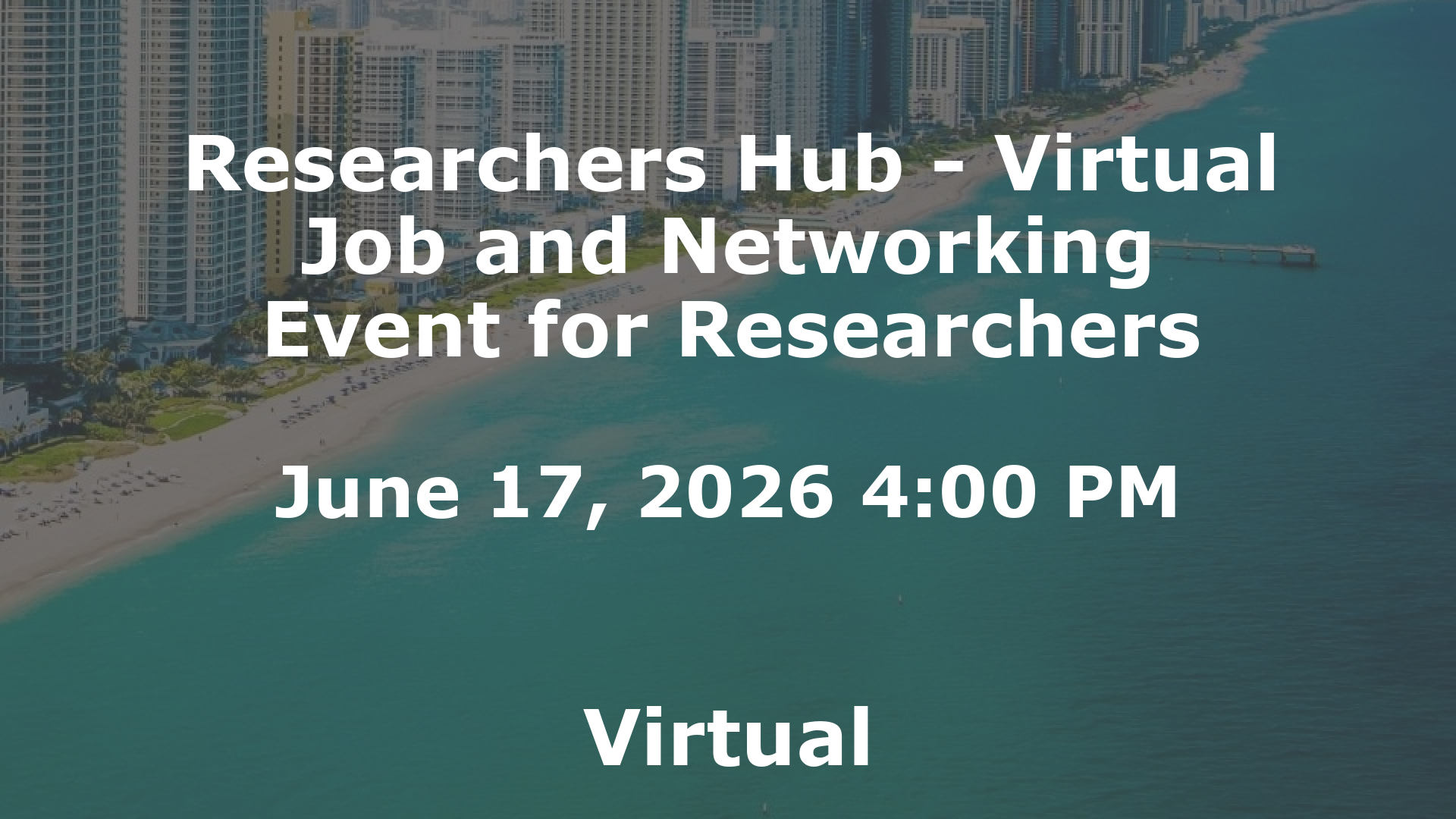 Researchers Hub - Virtual Job and Networking Event for Researchers event image